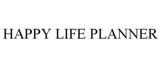 HAPPY LIFE PLANNER