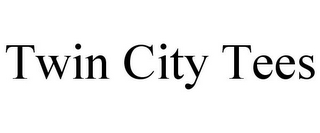 TWIN CITY TEES