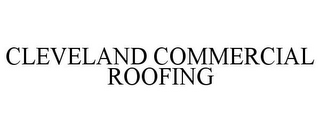 CLEVELAND COMMERCIAL ROOFING