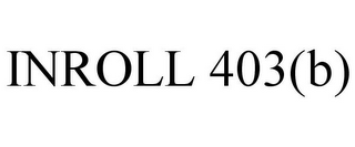 INROLL 403(B)