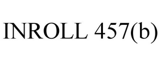 INROLL 457(B)
