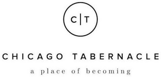 CHICAGO TABERNACLE - A PLACE OF BECOMING