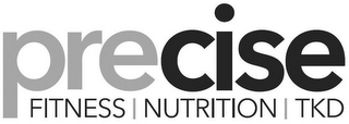 PRECISE FITNESS NUTRITION TKD