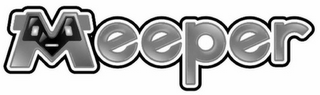 MEEPER