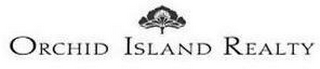 ORCHID ISLAND REALTY