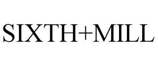 SIXTH+MILL