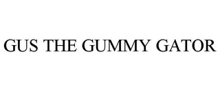 GUS THE GUMMY GATOR