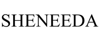 SHENEEDA