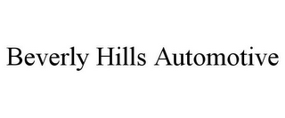 BEVERLY HILLS AUTOMOTIVE