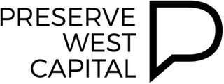 PRESERVE WEST CAPITAL P