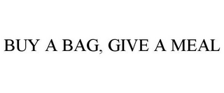 BUY A BAG, GIVE A MEAL
