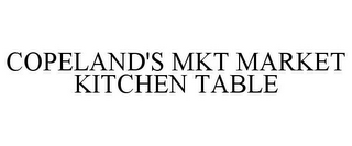 COPELAND'S MKT MARKET KITCHEN TABLE