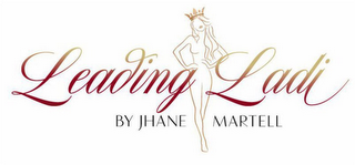 LEADING LADI BY JHANE MARTELL