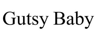 GUTSY BABY