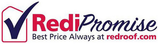 REDIPROMISE BEST PRICE ALWAYS AT REDROOF.COM