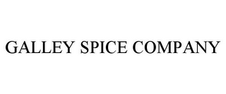 GALLEY SPICE COMPANY