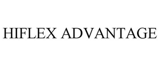 HIFLEX ADVANTAGE