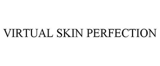 VIRTUAL SKIN PERFECTION