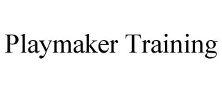 PLAYMAKER TRAINING
