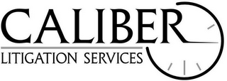 CALIBER LITIGATION SERVICES