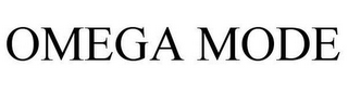 OMEGA MODE