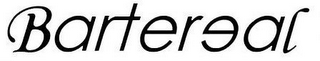 BARTEREAL