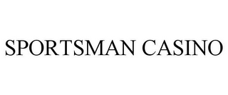 SPORTSMAN CASINO