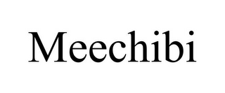 MEECHIBI