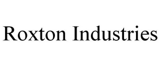 ROXTON INDUSTRIES