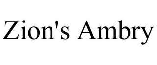 ZION'S AMBRY