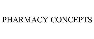 PHARMACY CONCEPTS