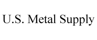 U.S. METAL SUPPLY