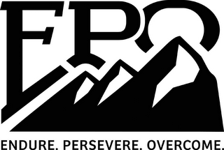 EPO ENDURE. PERSEVERE. OVERCOME.