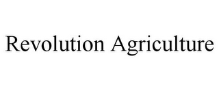 REVOLUTION AGRICULTURE