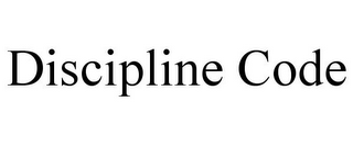 DISCIPLINE CODE