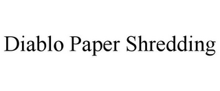 DIABLO PAPER SHREDDING