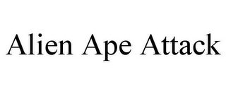 ALIEN APE ATTACK