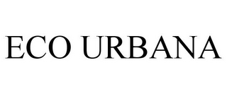 ECO URBANA