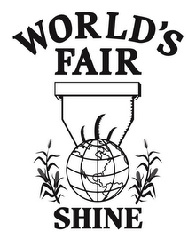 WORLD'S FAIR SHINE