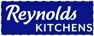 REYNOLDS KITCHENS