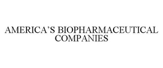 AMERICA'S BIOPHARMACEUTICAL COMPANIES