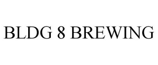 BLDG 8 BREWING