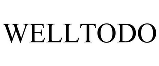 WELLTODO