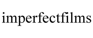 IMPERFECTFILMS