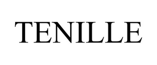 TENILLE