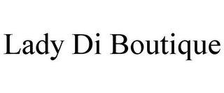 LADY DI BOUTIQUE