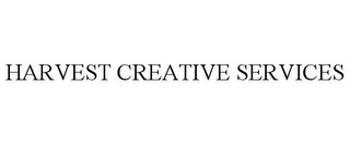 HARVEST CREATIVE SERVICES