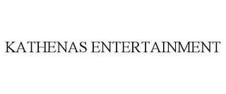 KATHENAS ENTERTAINMENT