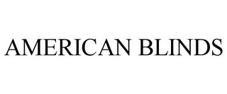 AMERICAN BLINDS