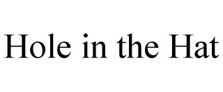 HOLE IN THE HAT